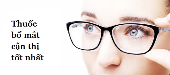Thuốc bổ mắt cho người cận thị giúp cải thiện 80-90% thị lực