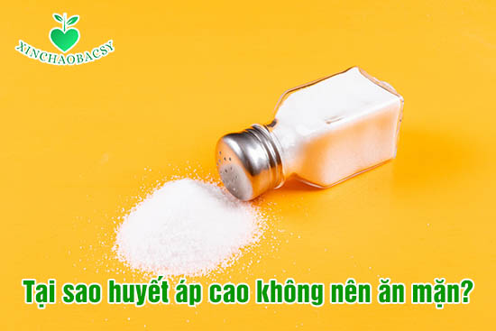 Người bệnh cao huyết áp không nên ăn mặn (chỉ nên ăn 2 – 3 gam muối/ngày)