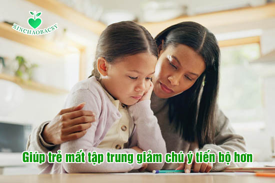 Hỗ trợ cho trẻ mất tập trung giảm chú ý